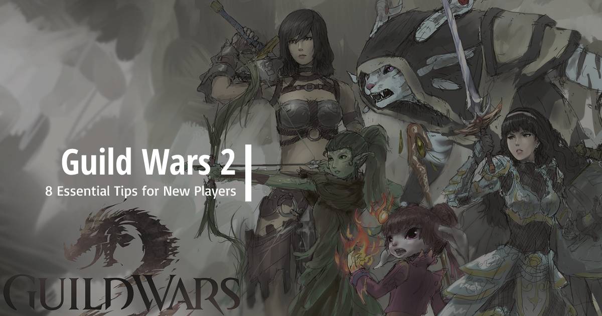 8 Essential Tips for New Guild Wars 2 Players