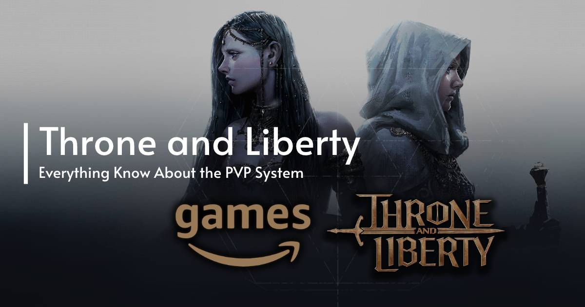 Everything Know About the PVP System in Throne and Liberty