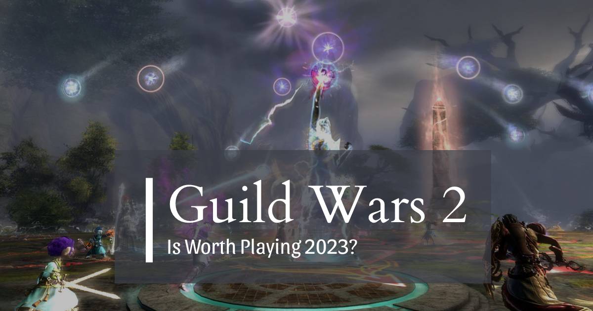 Guild Wars 2 Worth It 2024 Trix Alameda