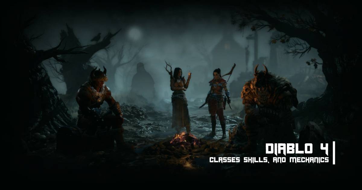 Diablo 4 Classes Skills and Mechanics for Barbarian, Sorcerer, Druid, Rogue, and Necromancer