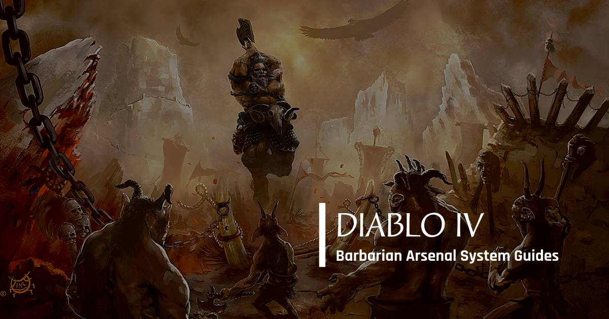 Diablo IV Barbarian Class New mechanic Arsenal System Guides