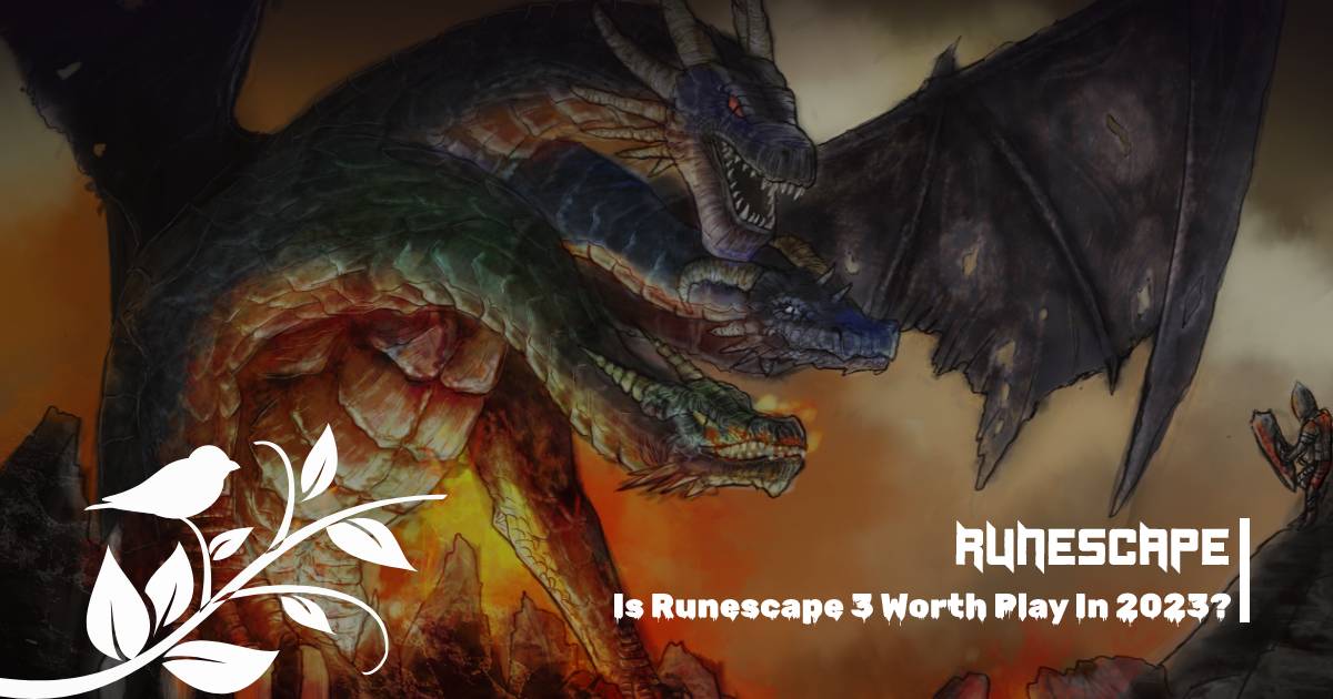 Is Runescape 3 Worth Play In 2023?