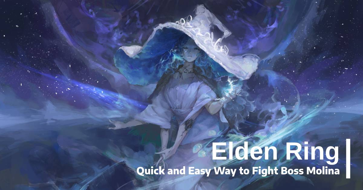 Quick and Easy Way to Fight Boss Molina in Elden Ring