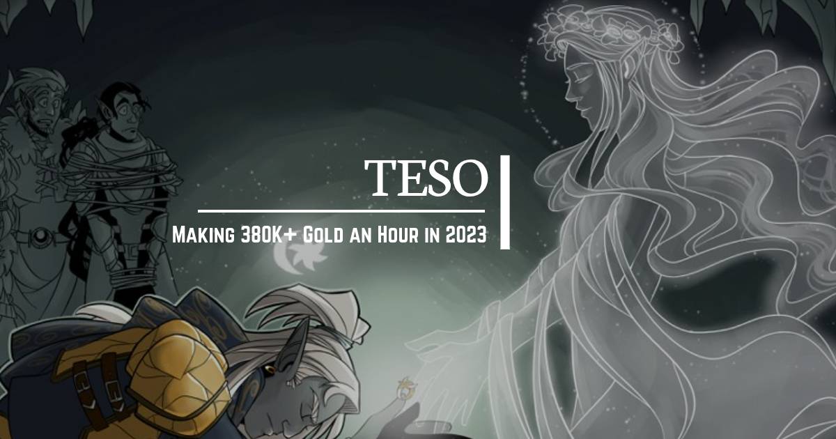 Making 380K+ Elder Scrolls Online Gold an Hour in 2023