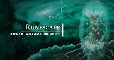 The New Runescape Yak Track Event is until May 15th