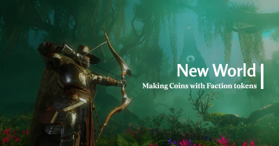 Top 5 Ways to Make New World Coins Fast with Faction tokens
