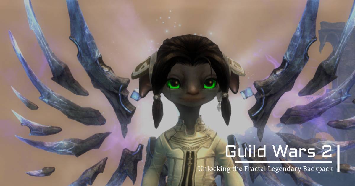 Unlocking the Fractal Legendary Backpack in Guild Wars 2