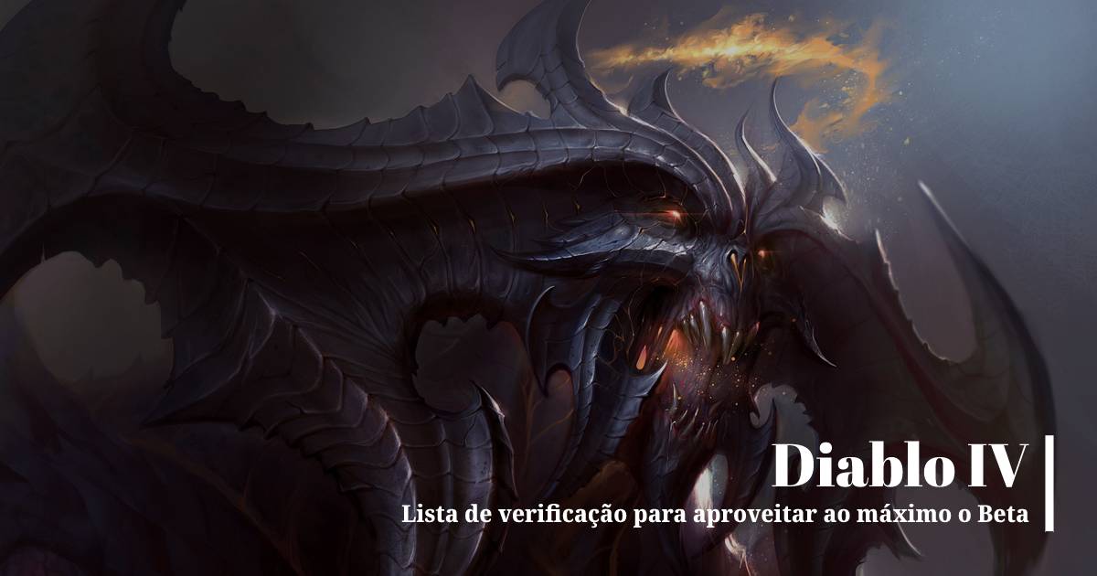 Lista de verificação para aproveitar ao máximo o Diablo 4 Beta