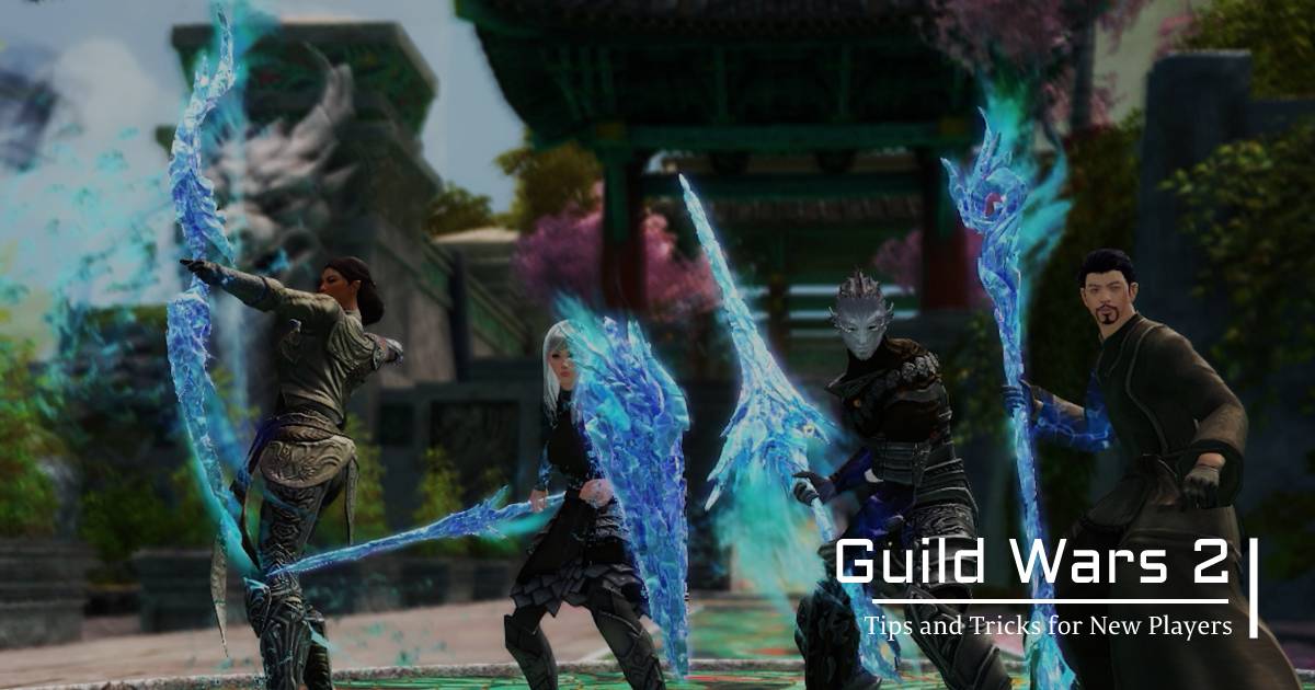 Tips and Tricks for Guild Wars 2 New Players