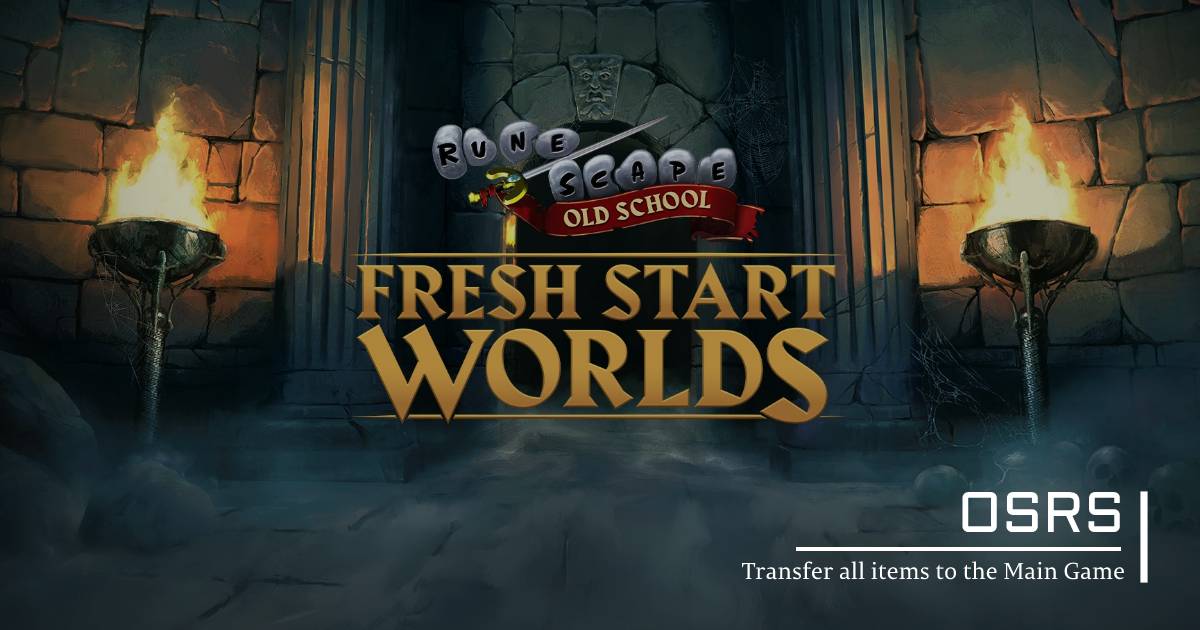 OSRS Fresh Start Worlds Can Transfer all items to the Main Game