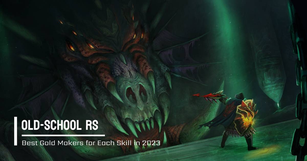 Best Gold Makers for Each Skill in Old School RuneScape 2023