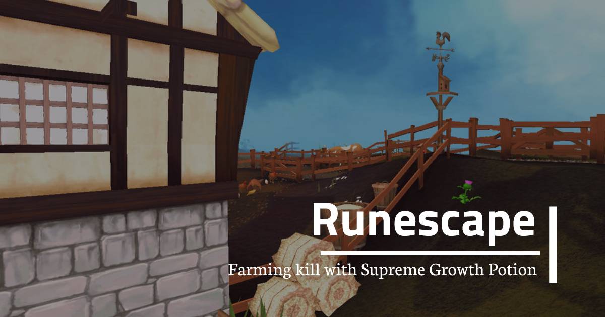 Farming Runescape Skill to Level 120 with Supreme Growth Potion