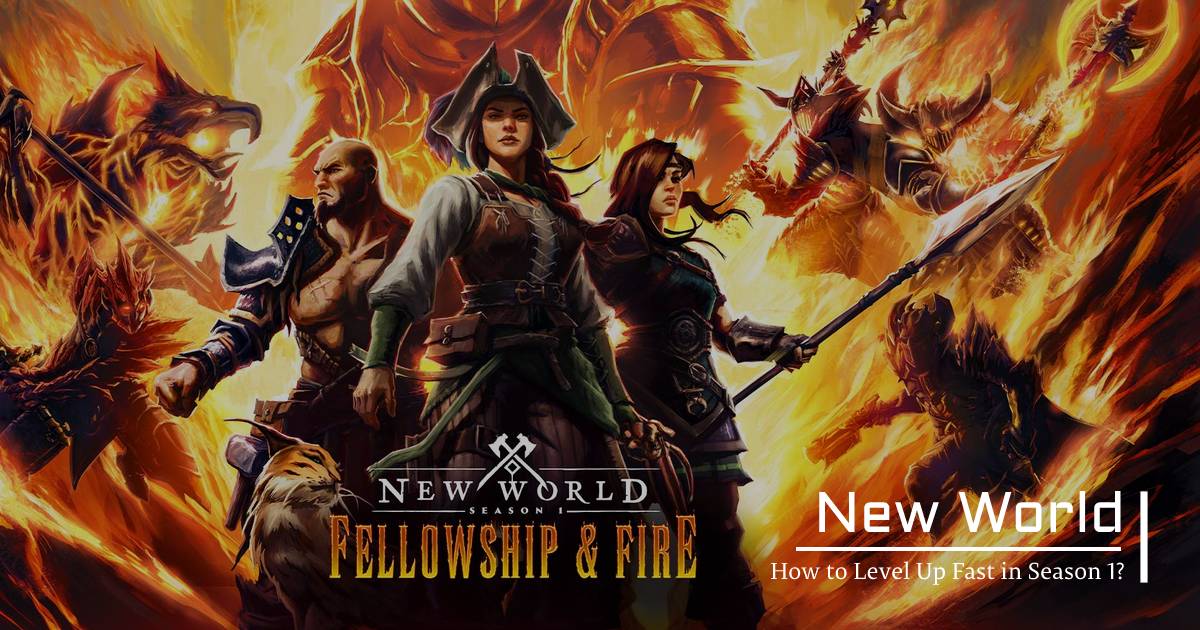 How to Level Up Fast in New World Season 1 Start?