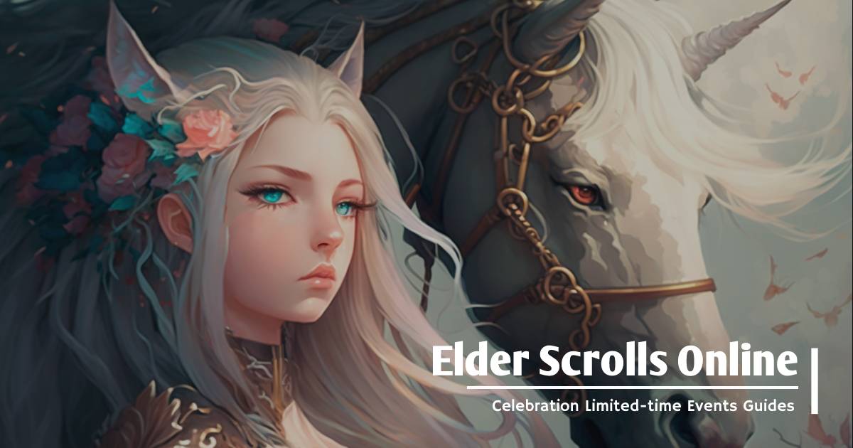 The Elder Scrolls Online Celebration Limited-time Events Guides 