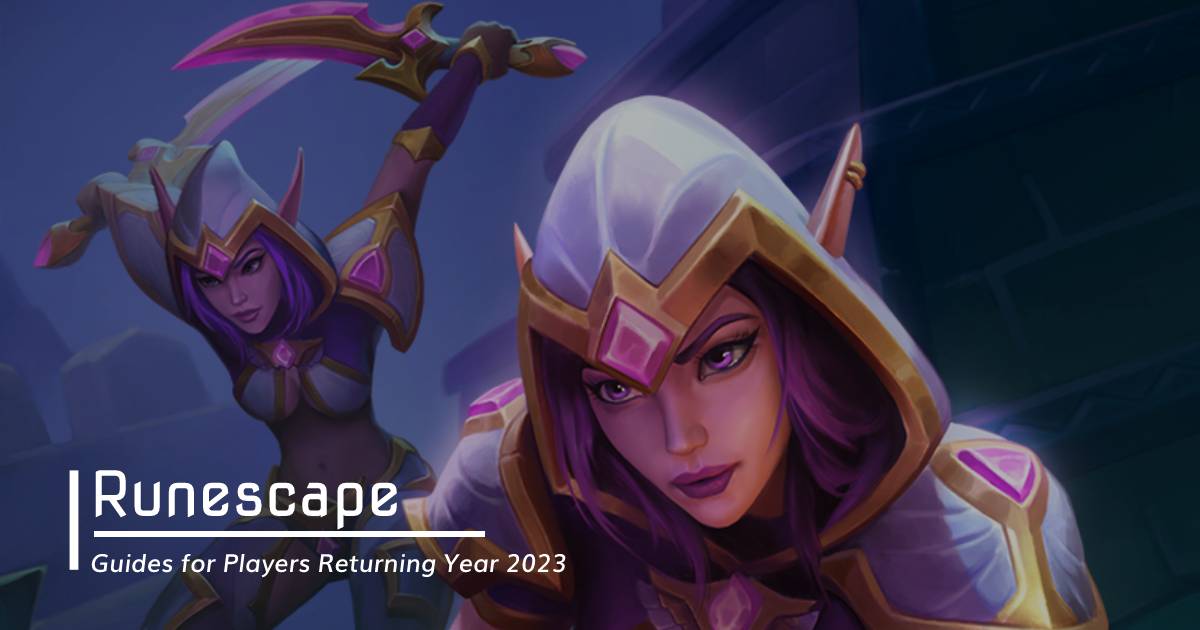Guides for Players Returning to Runescape Year 2023