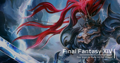 Fast Ways to Make Final Fantasy XIV Gil Per Minute