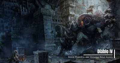 Diablo 4 Rogue Powerful and Versatile Build Guides