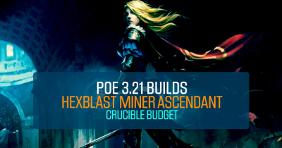 POE 3.21 Builds: Hexblast Miner Ascendant, Crucible Farmer