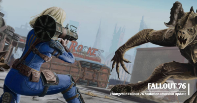 What are Important Changes in Fallout 76 Mutation Invasion Update