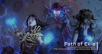 Path of Exile 3.21 Powerful Fire Trap Elementalist Build