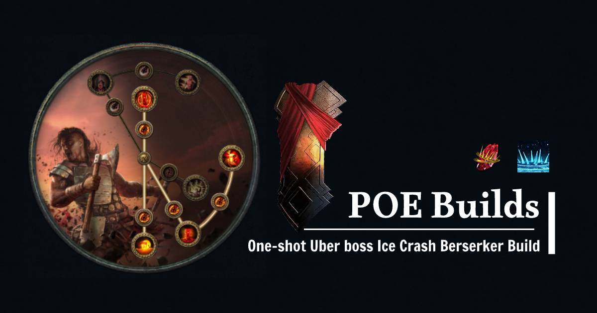 Poe 3.21 One-shot Uber boss Ice Crash Berserker Build