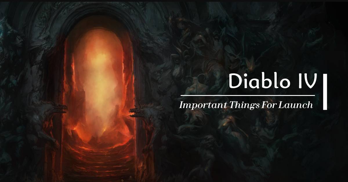 Diablo 4 Season Start Tips: Important Things Should Be Know Before Launch