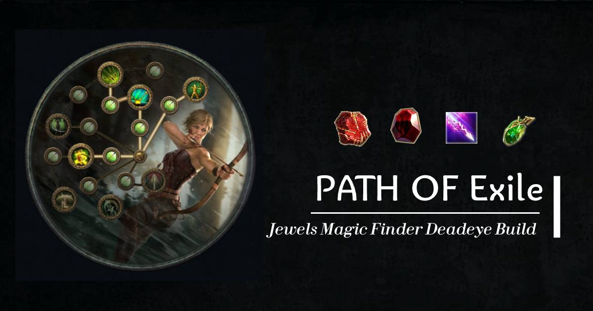 POE 3.21 Immutable Force and BloodNotch Jewels Magic Finder Deadeye Build