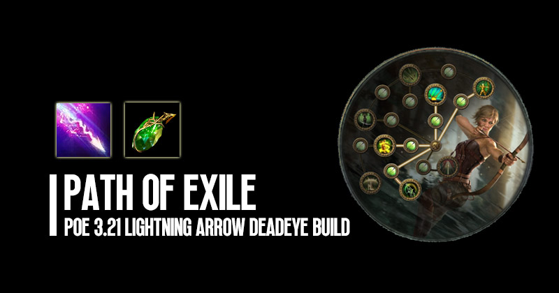PoE 3.21 Lightning Arrow Deadeye Crucible Starter Build