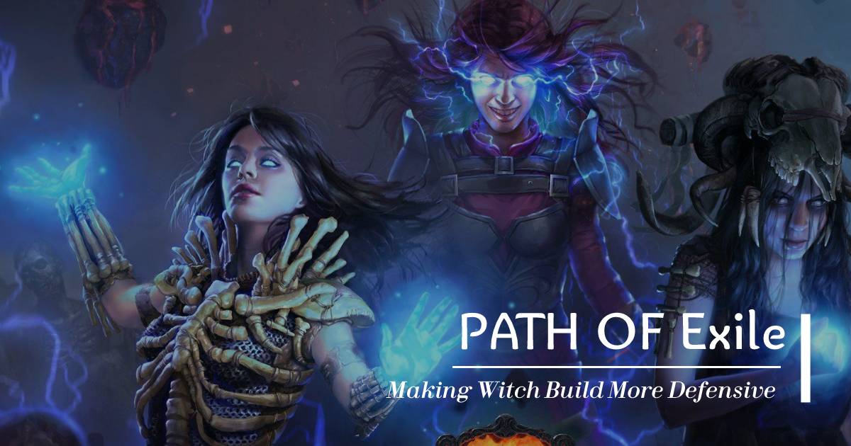 Making Witch Build More Defensive in PoE Crucible League Guides