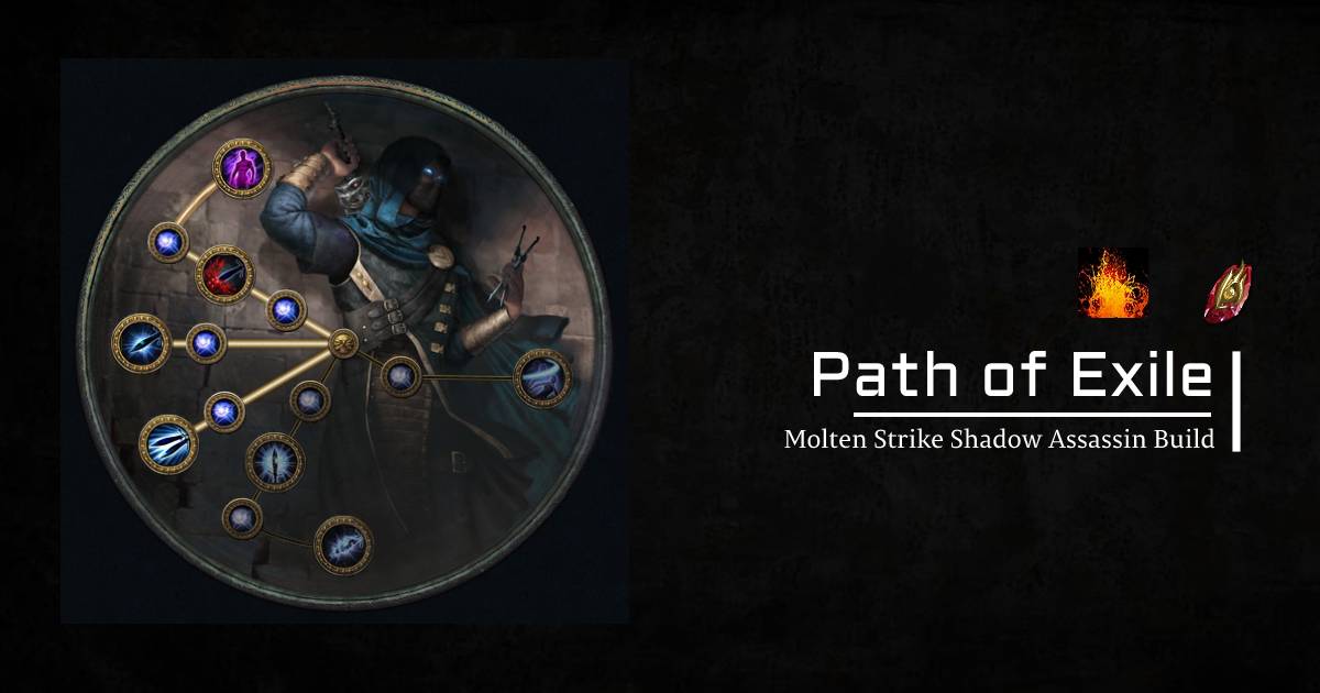 Poe 3.21 Molten Strike Great damage Shadow Assassin Build