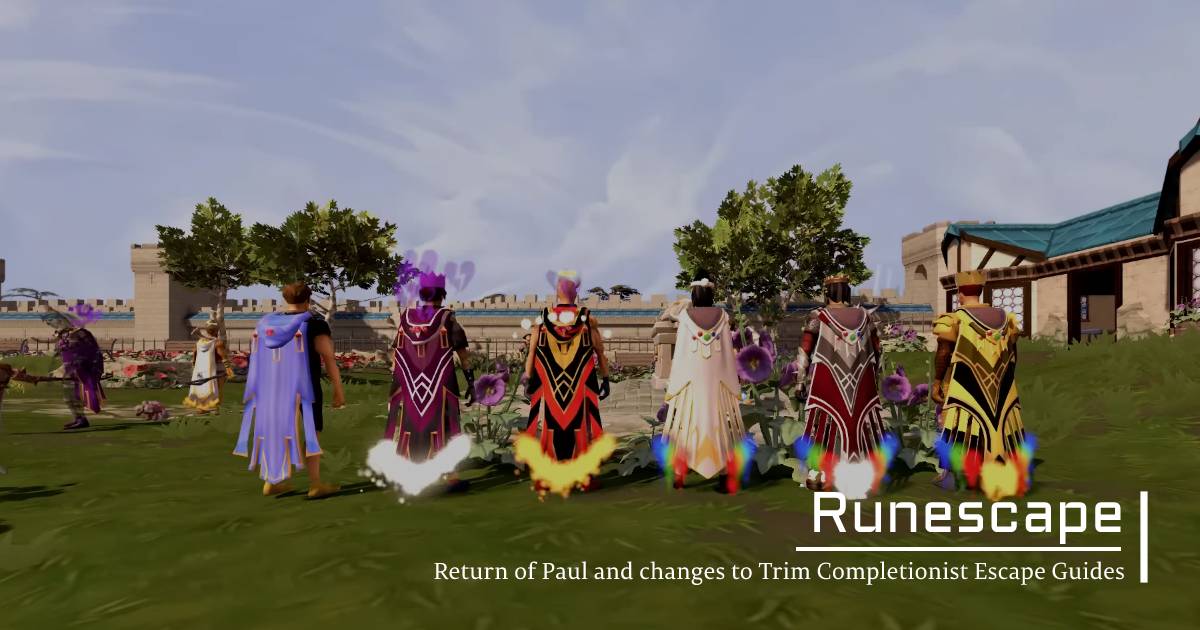 Grønland nyheder Tale Runescape Return of Paul and changes to Trim Completionist Escape Guides