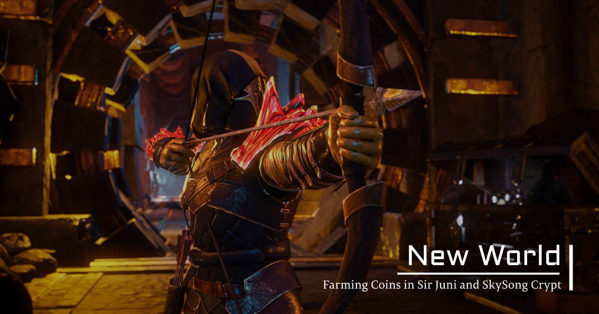 Guides for Farming New World Coins in Sir Juni and Sky Song Crypt