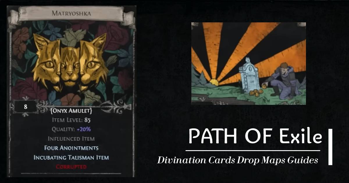 Path of Exile Divination Cards Drop Maps Guides
