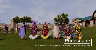 Runescape Return of Paul and changes to Trim Completionist Escape Guides
