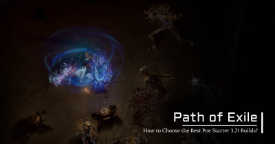 How to Choose the Best Poe Starter 3.21 Builds from Crucible League?