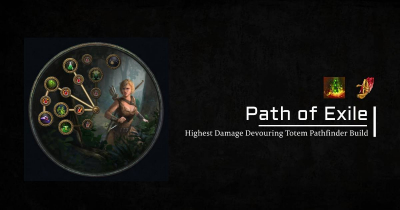 Poe 3.21 Highest Damage Devouring Totem Pathfinder Build