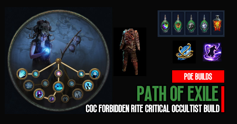 Poe 3.21 Powerful and Tanky CoC Forbidden Rite Critical Occultist Build
