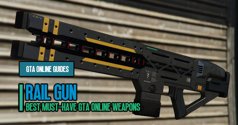 Which are the Best Must-Have GTA Online Weapons?