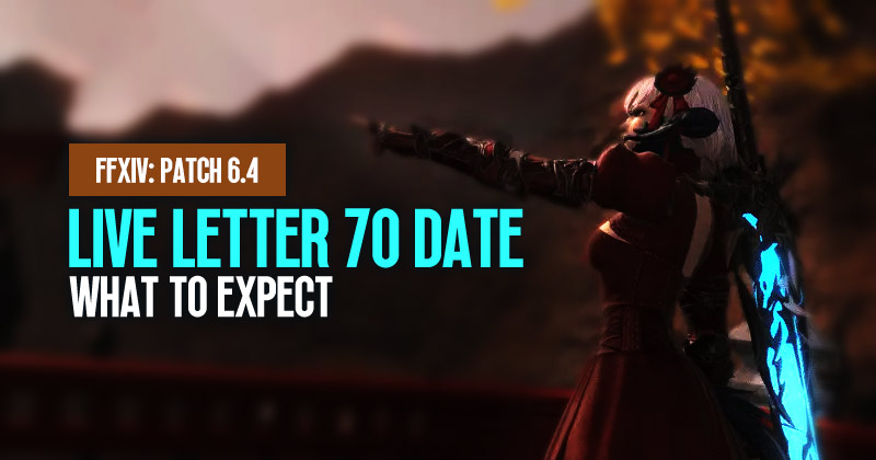 FFXIV: Live Letter 70 Date and What to Expect