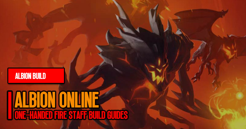 Albion Online One-Handed Fire Staff Build Guides