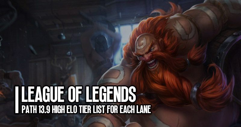 PATCH 13.9 HIGH ELO TIER LIST - League of Legends 