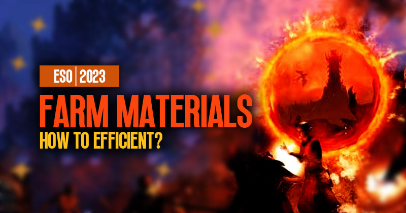 How to Efficient to Farm ESO Materials in 2023?