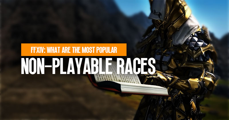 What are the most popular non-playable races in FFXIV?