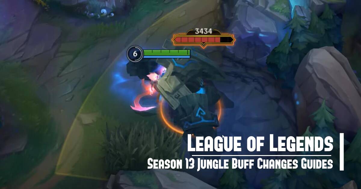 League of Legends Season 13 Jungle Buff Changes Guides
