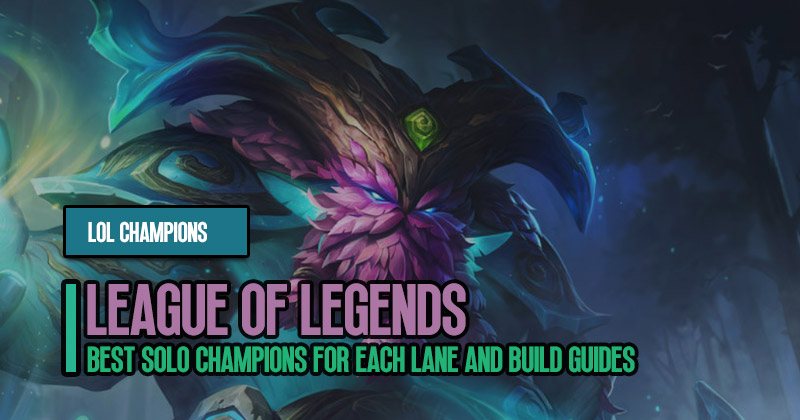 LOL Patch 13.10: Best Solo Champions for Each Lane and Build Guides