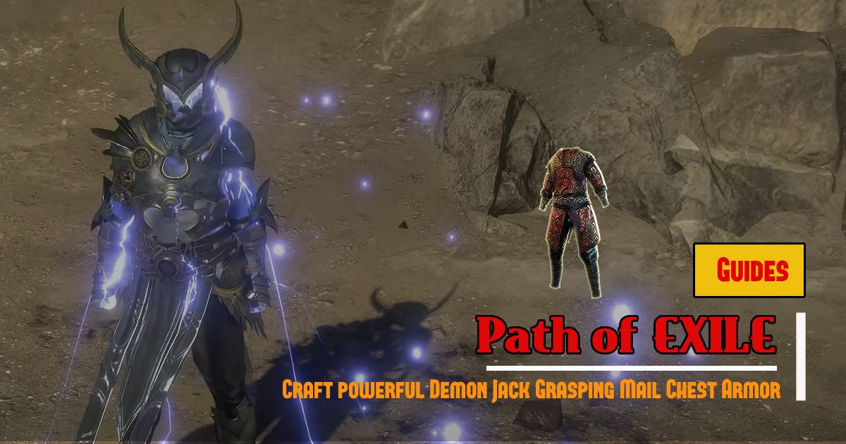 PoE Crafting Guide: Craft powerful Demon Jack Grasping Mail Chest Armor