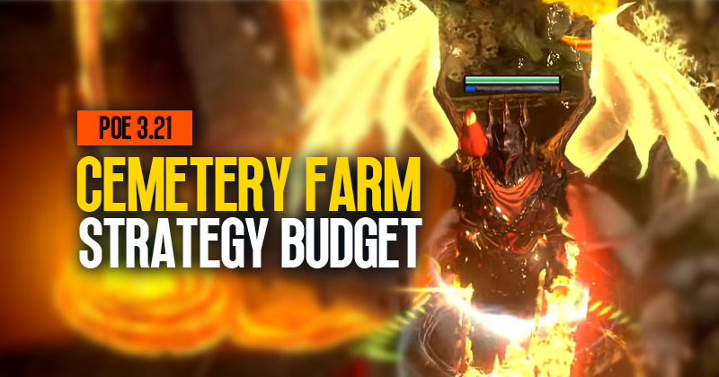 POE 3.21 Cemetery Farm: How to efficiently and strategically Strategy Budget?