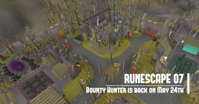 Old School RuneScape Bounty Hunter is back on May 24th