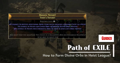 How to Farm PoE Divine Orbs with The Twins Trinket in Heist League?