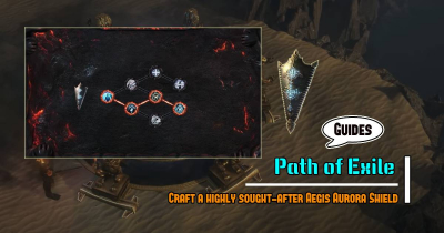 PoE Crafting Guide: Craft a highly sought-after Aegis Aurora Shield